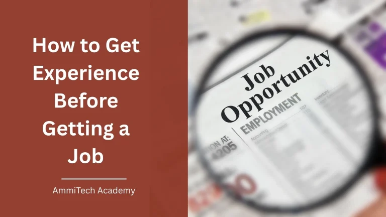 How to Get Experience Before Getting a Job