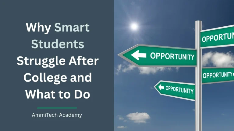 Why Smart Students Still Struggle After College