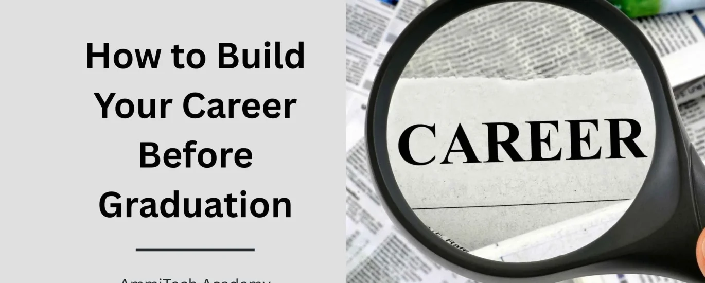 Student building a career before graduation