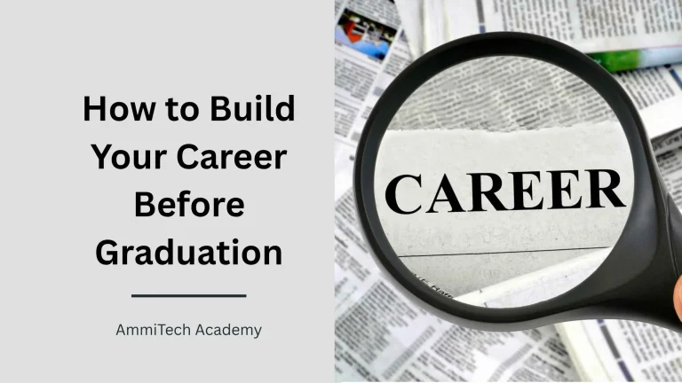 How to Build Your Career Before Graduation
