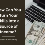 turning skills into a source of income