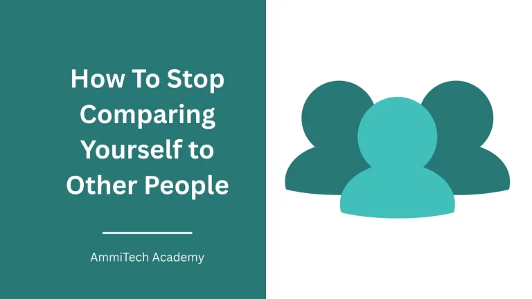 How To Stop Comparing Yourself to Other People