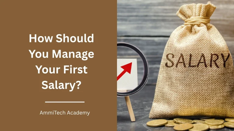 How Should You Manage Your First Salary?