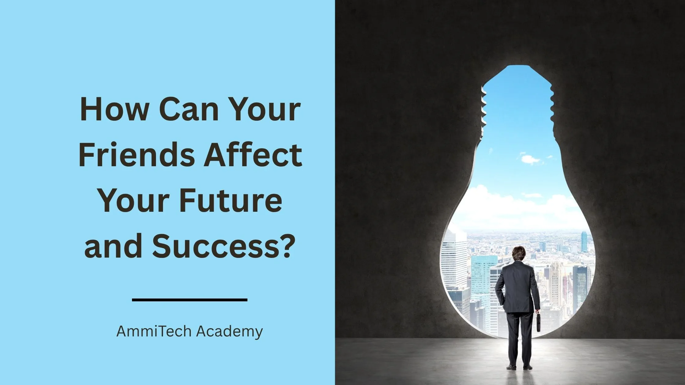 How Can Your Friends Affect Your Future and Success